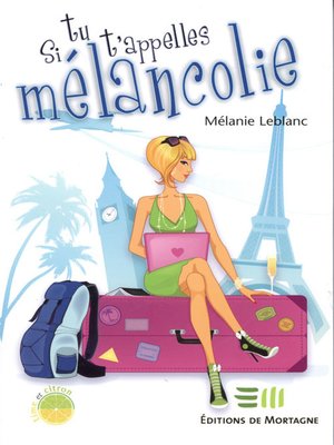 cover image of Si tu t'appelles Mélancolie